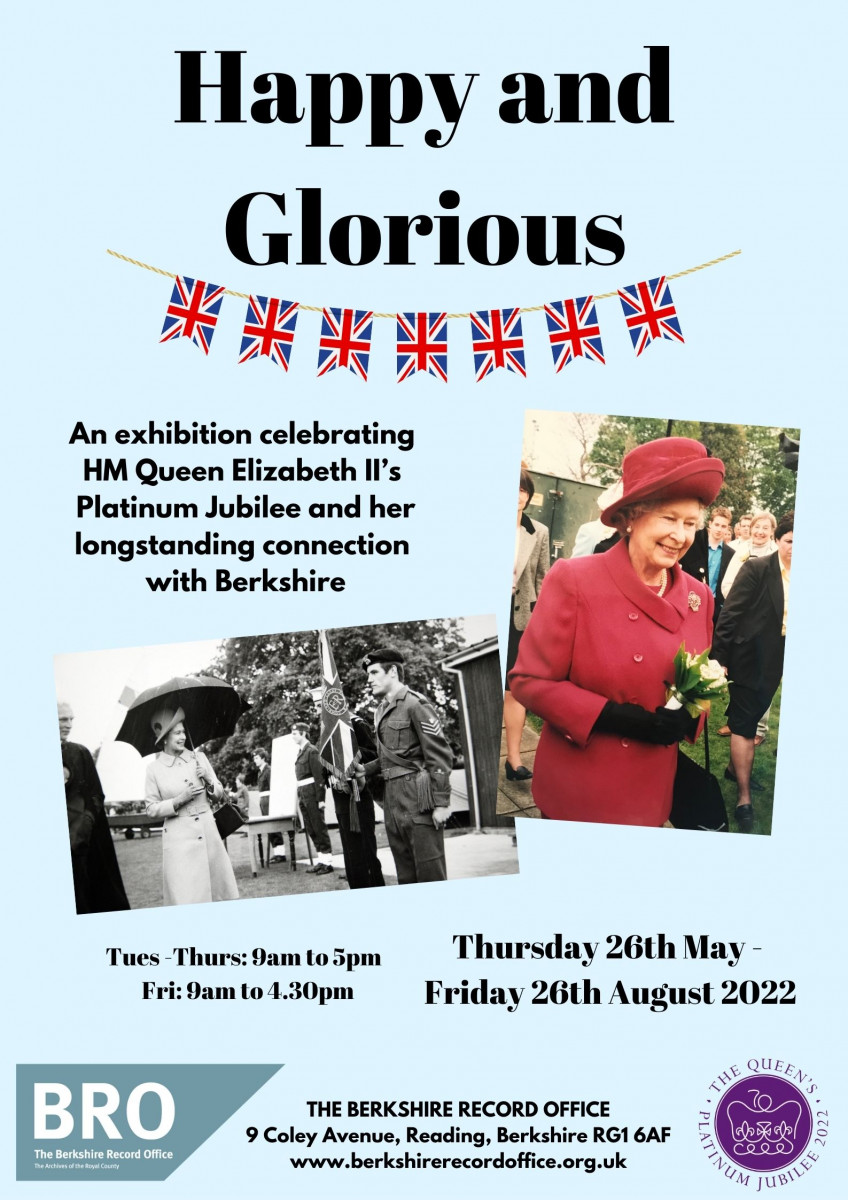 Poster for Platinum Jubilee exhibition entitled 'Happy and Glorious' at the Berkshire Record Office 26 May - 26 August 2022